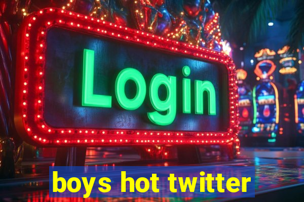 boys hot twitter